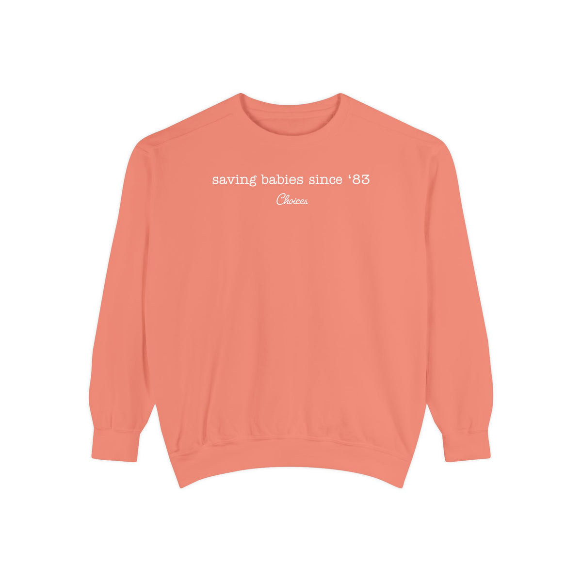 Since 83  Sweatshirt