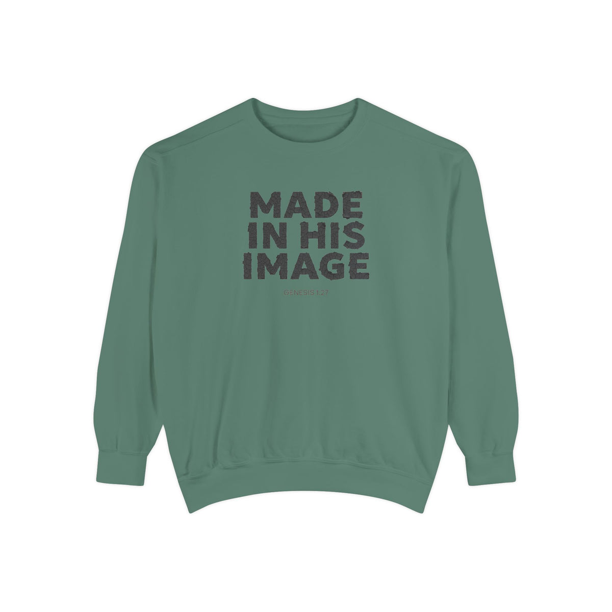 Made in His image Sweatshirt