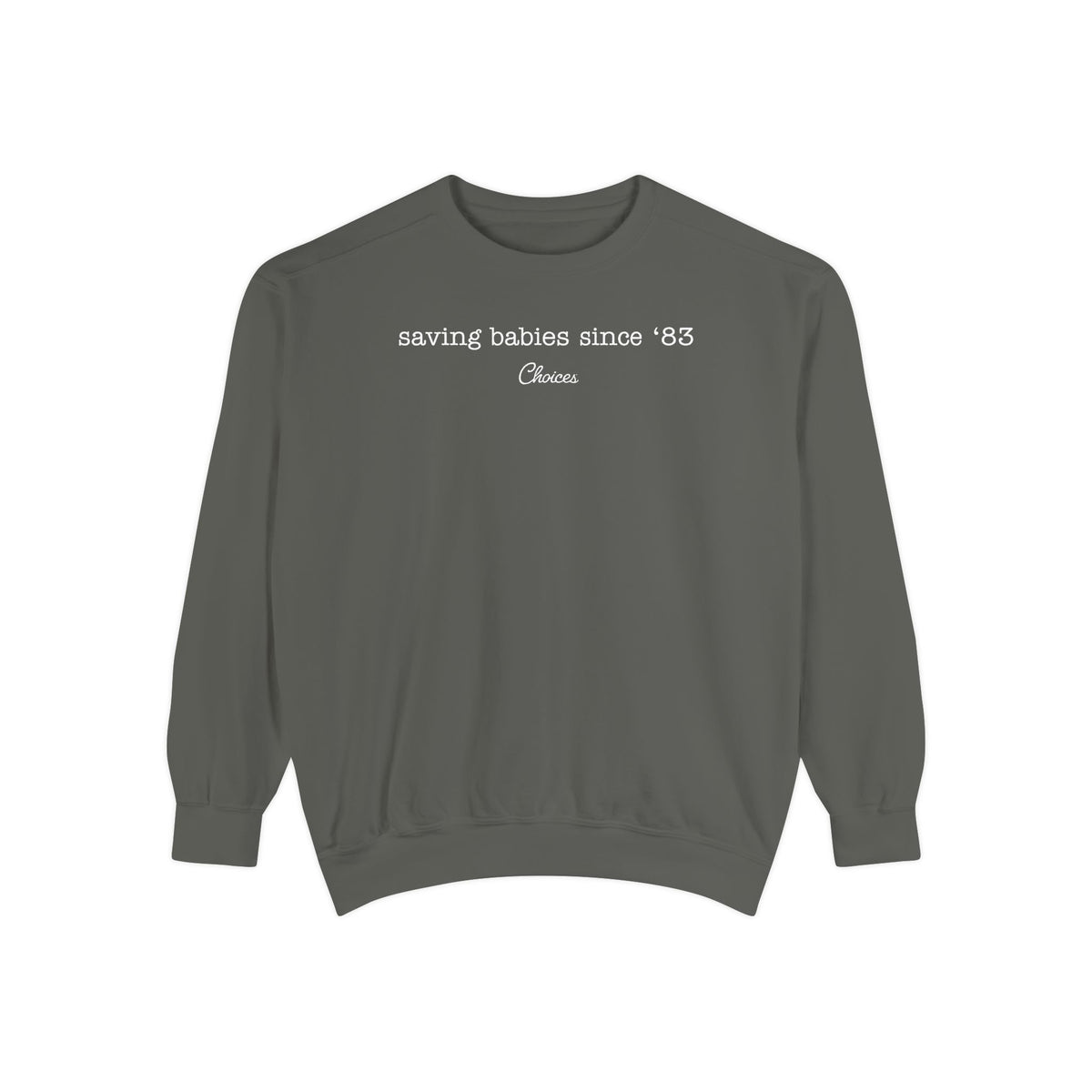 Since 83  Sweatshirt