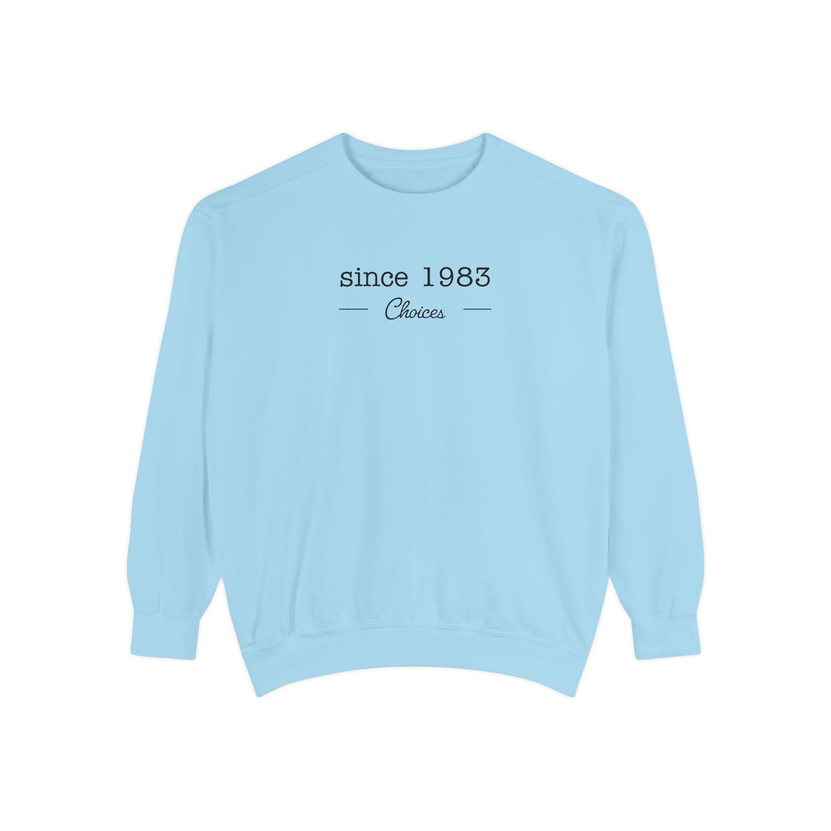 Since 1983 Sweatshirt