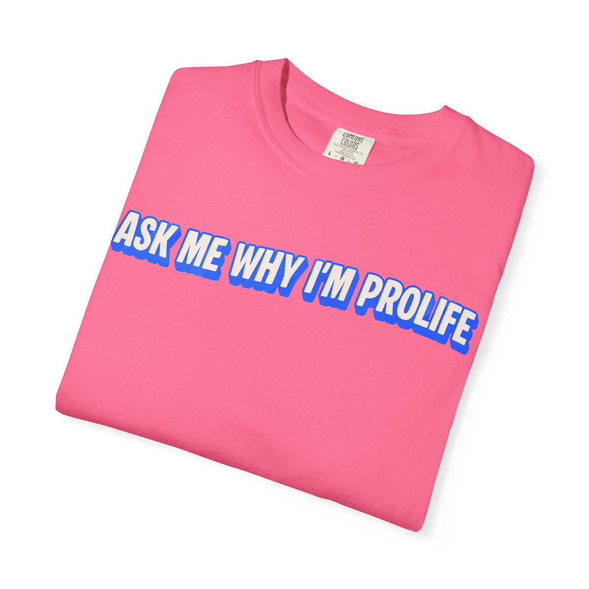Ask Me Why T-shirt