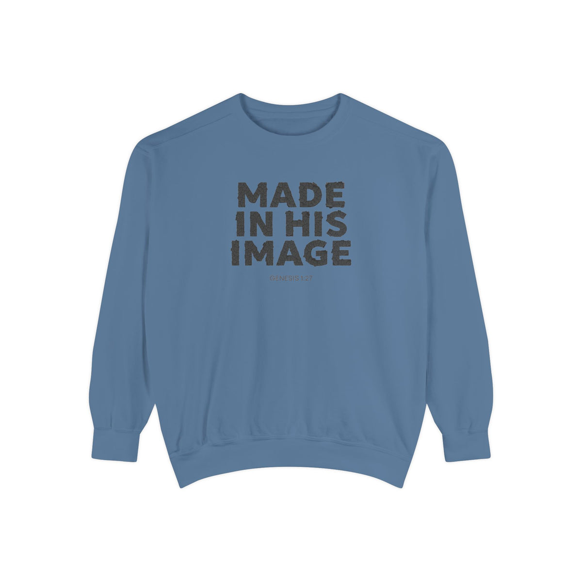 Made in His image Sweatshirt