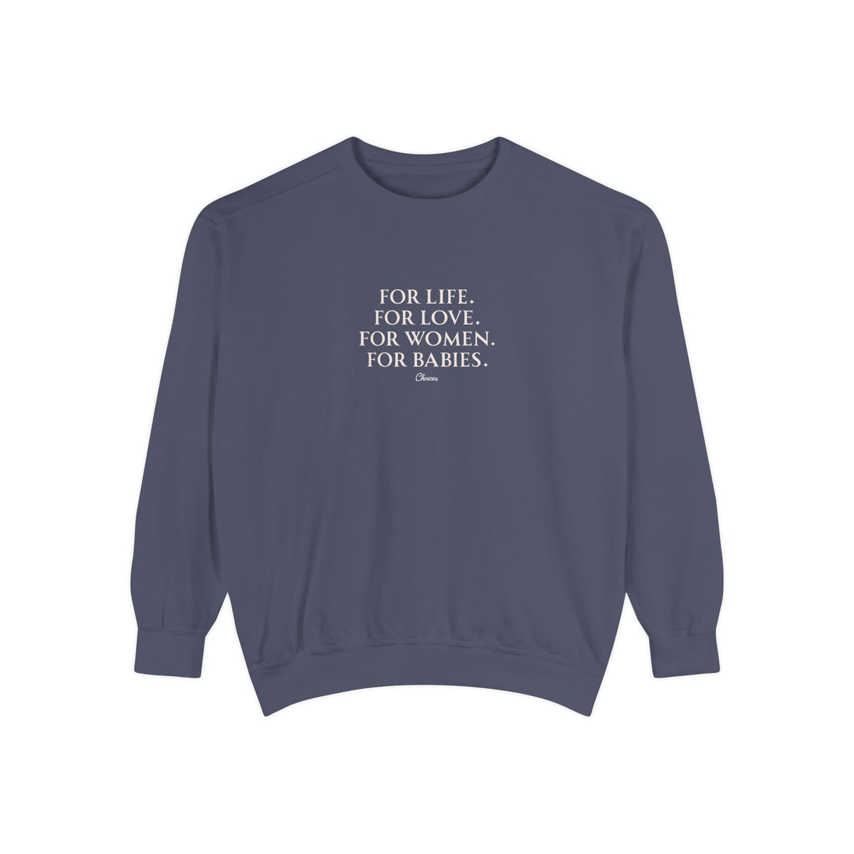 The Choice Sweatshirt