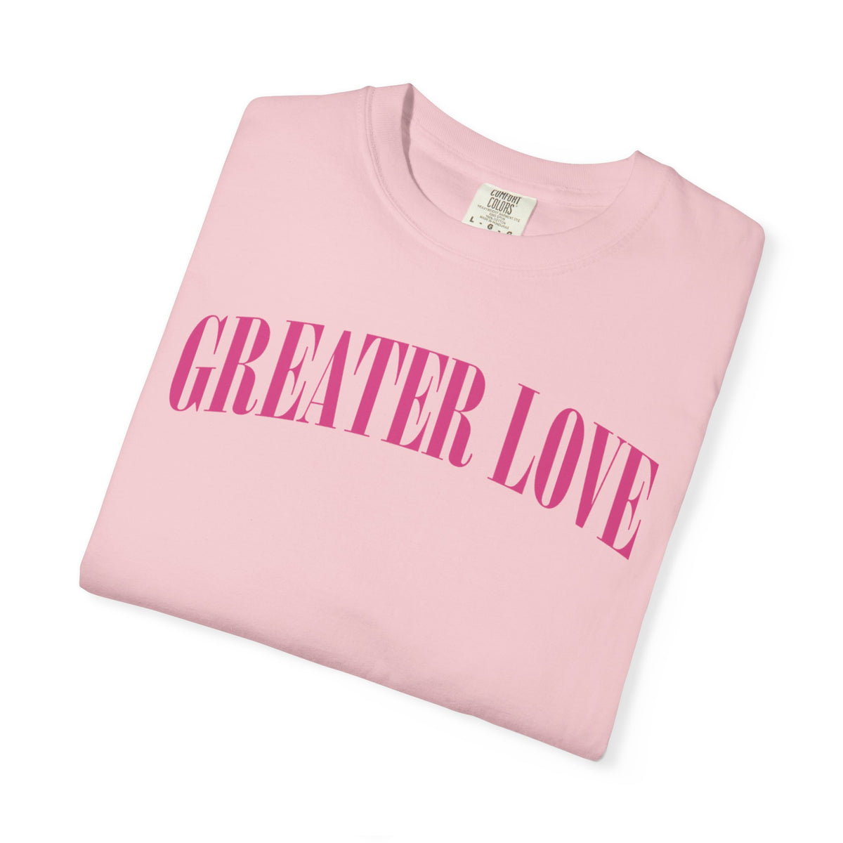 Greater Love  T-shirt