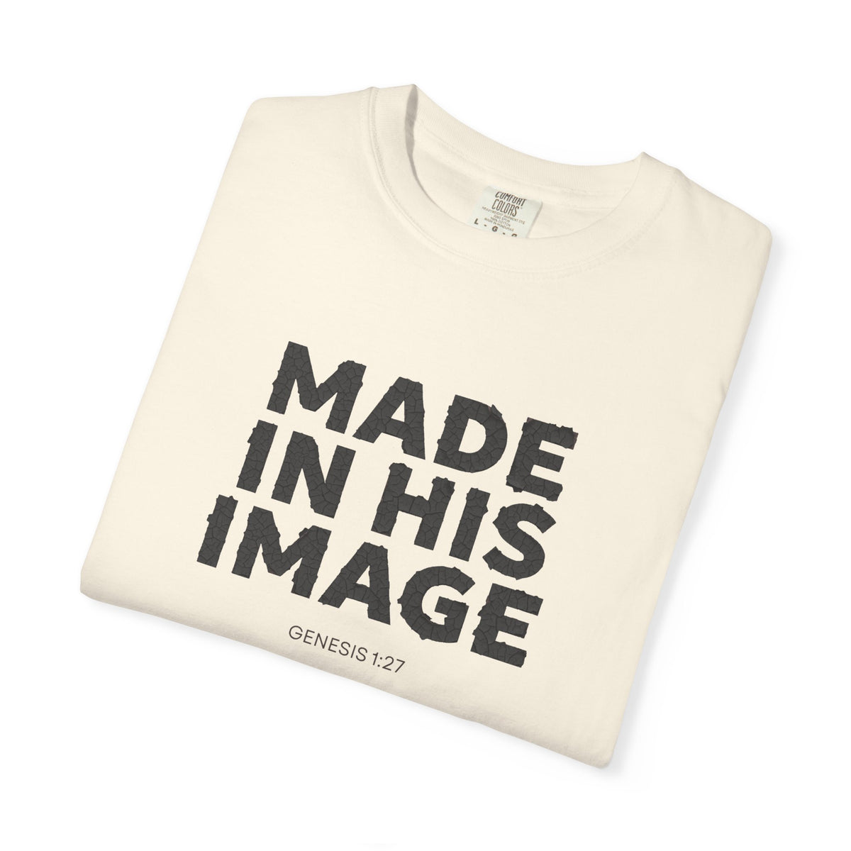 Made in His image T-shirt