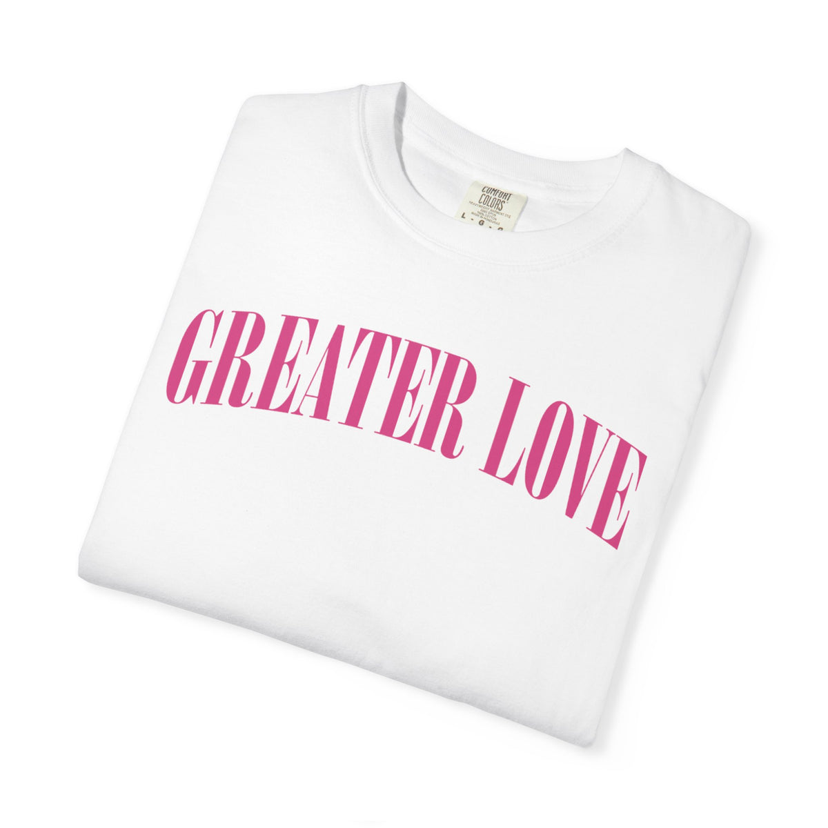 Greater Love  T-shirt