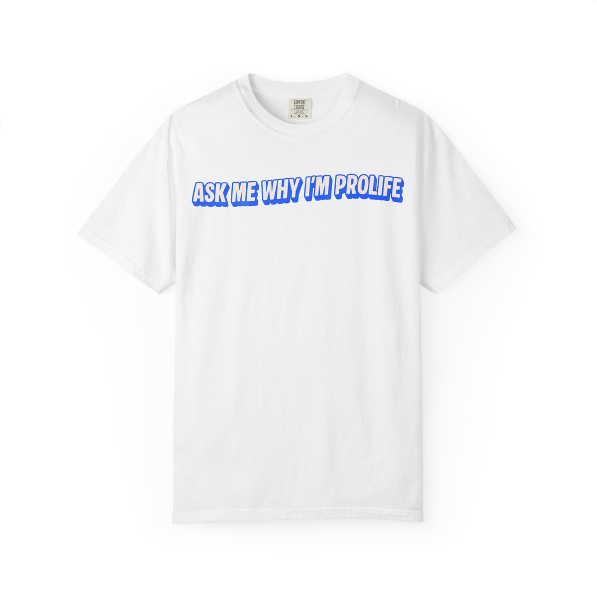 Ask Me Why T-shirt