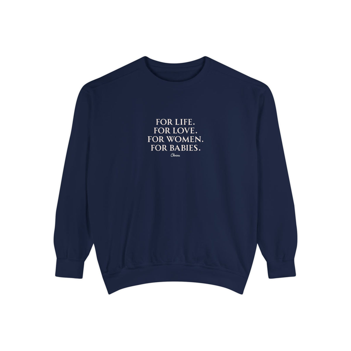 The Choice Sweatshirt