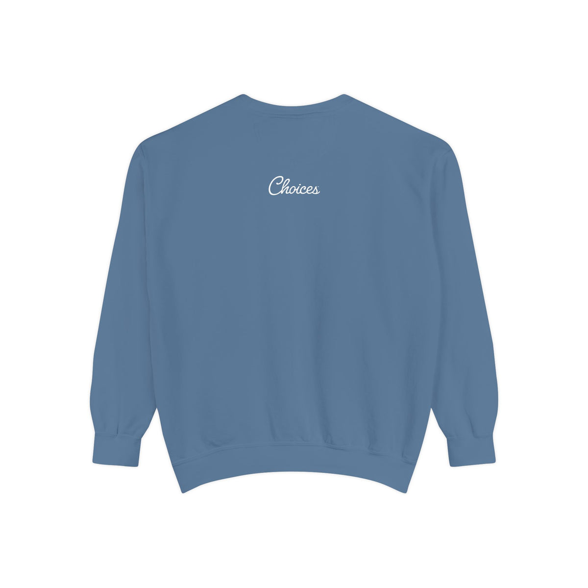 Ask Me Why Sweatshirt