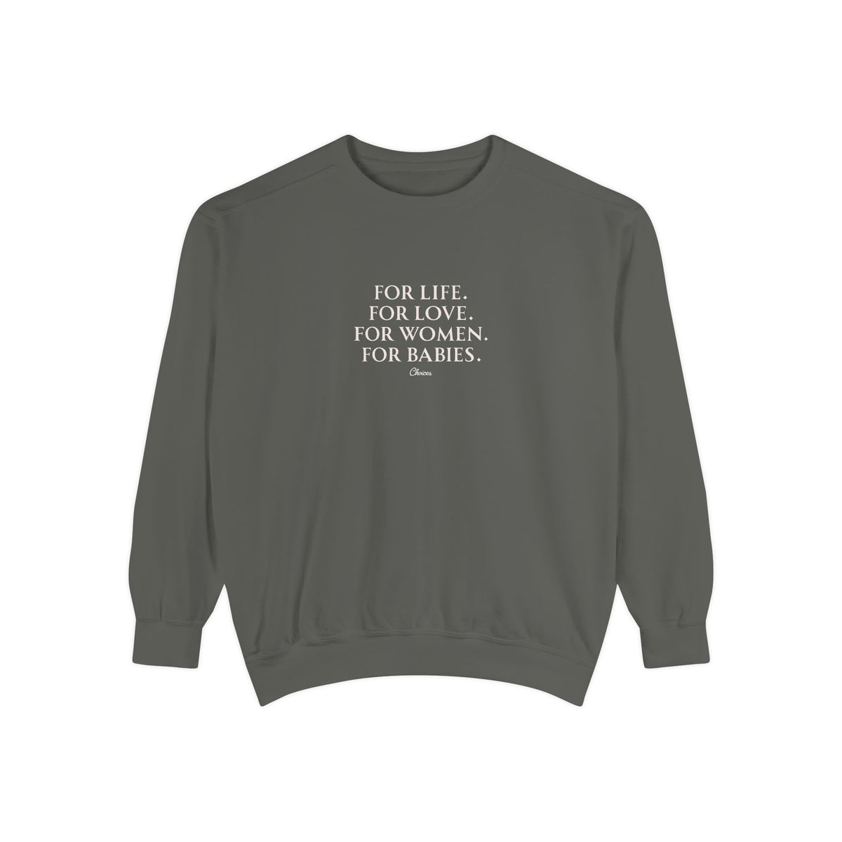 The Choice Sweatshirt