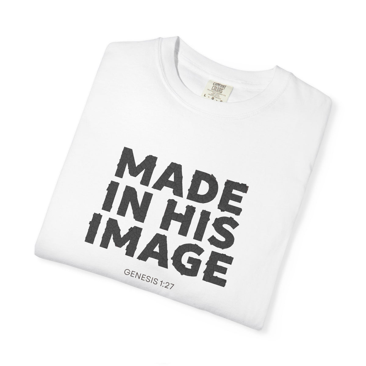 Made in His image T-shirt