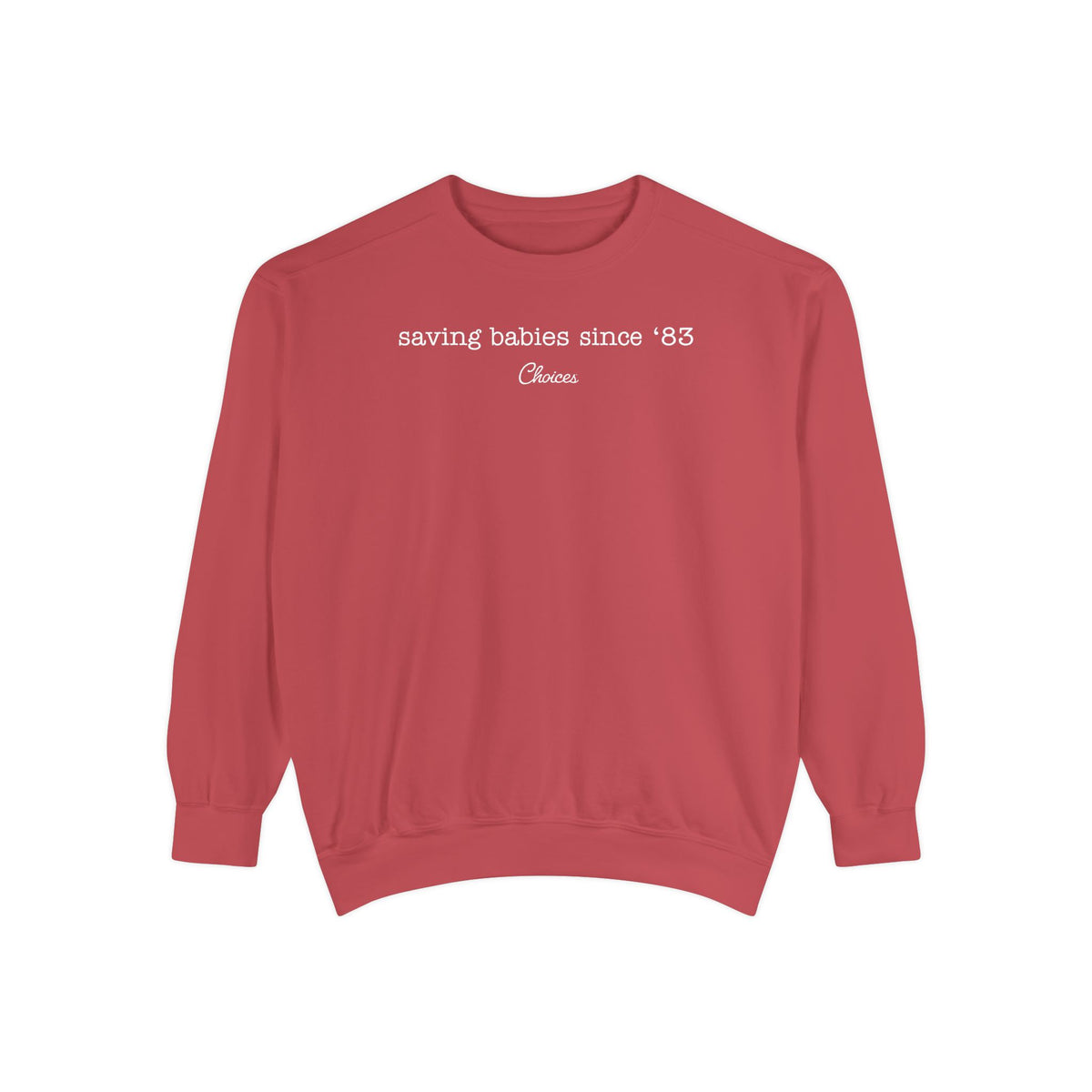 Since 83  Sweatshirt
