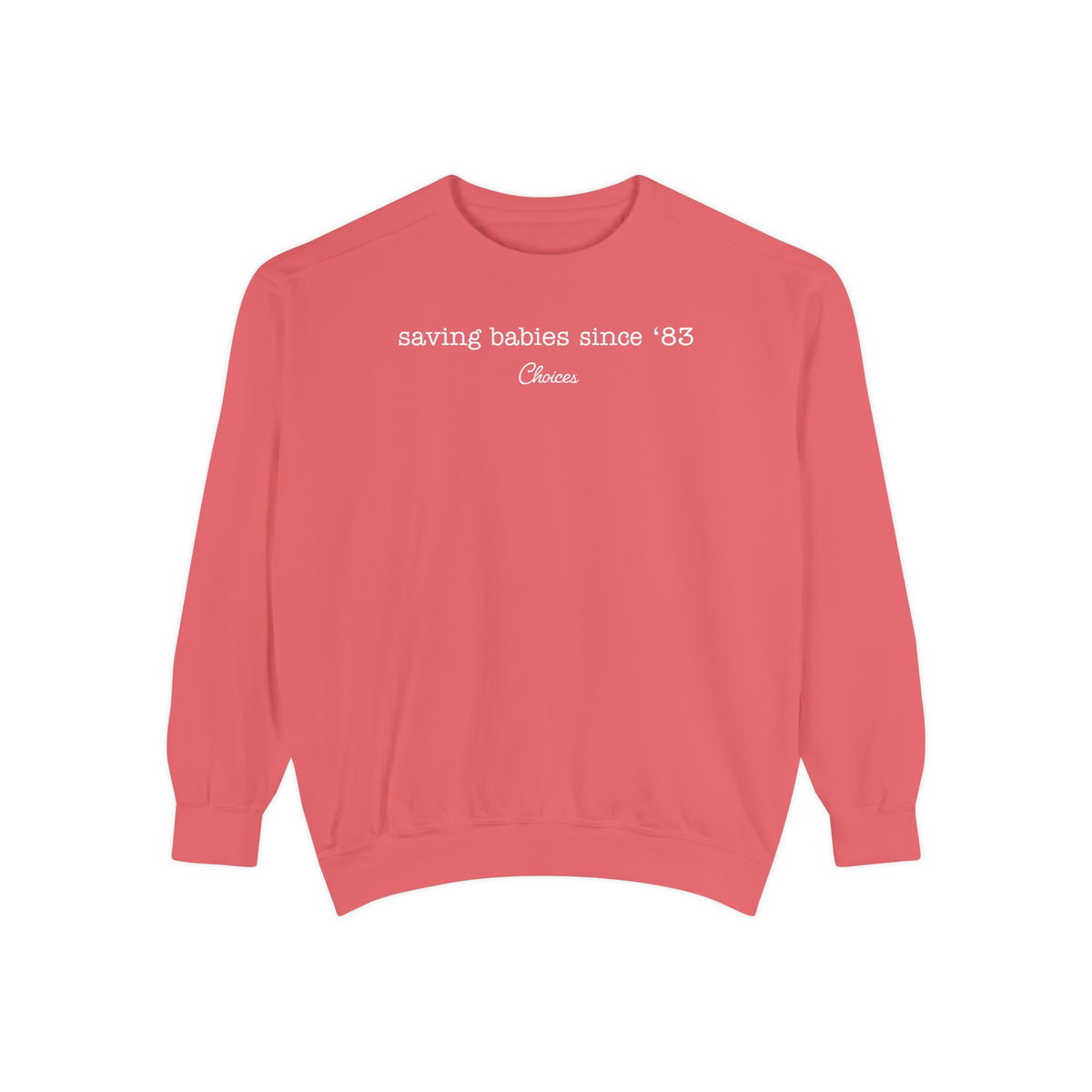Since 83  Sweatshirt