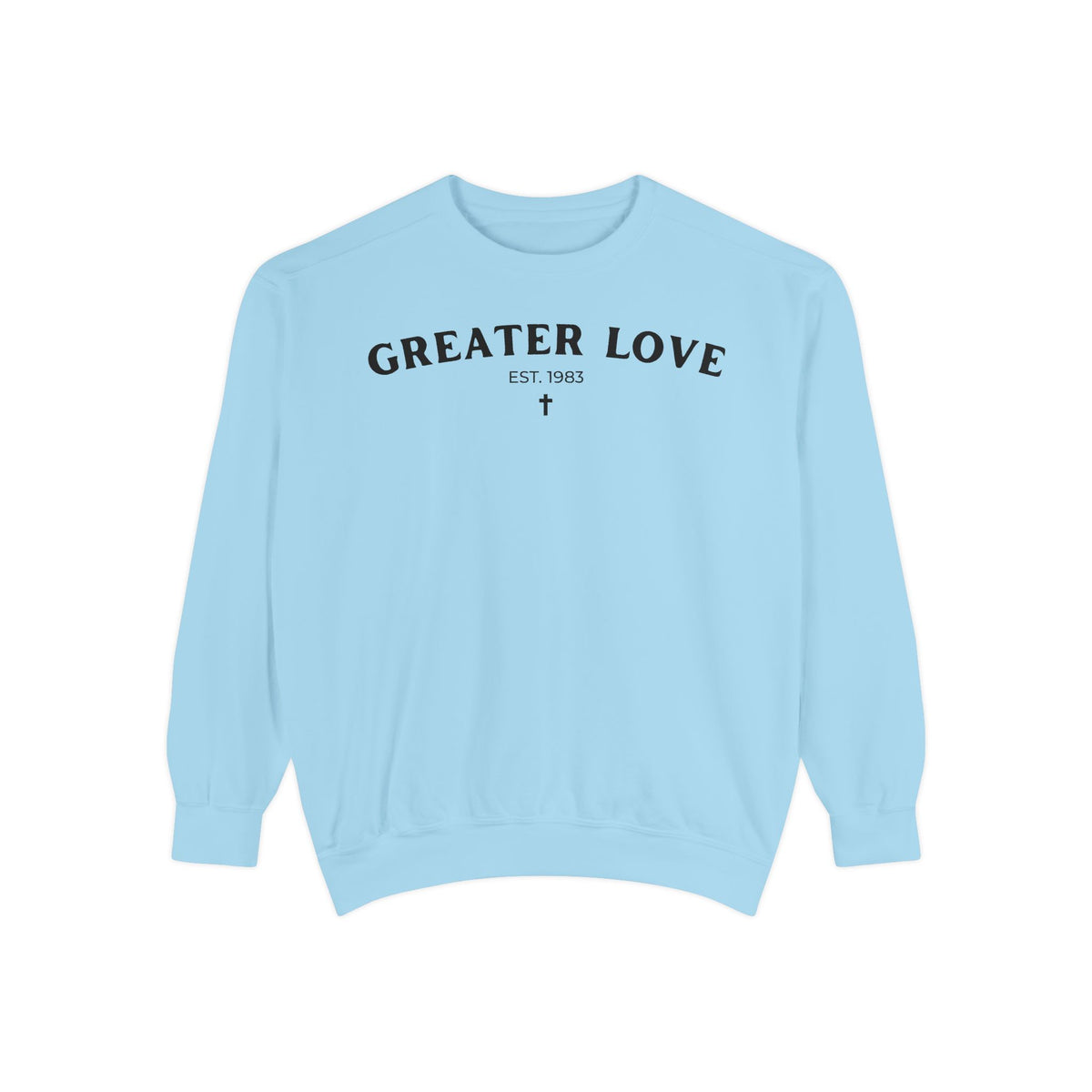 Greater Love 83 Sweatshirt