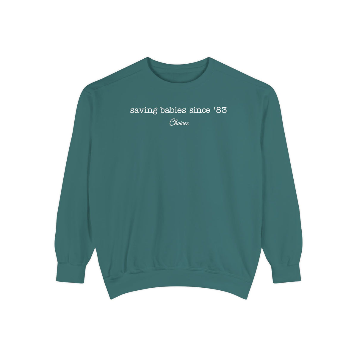 Since 83  Sweatshirt