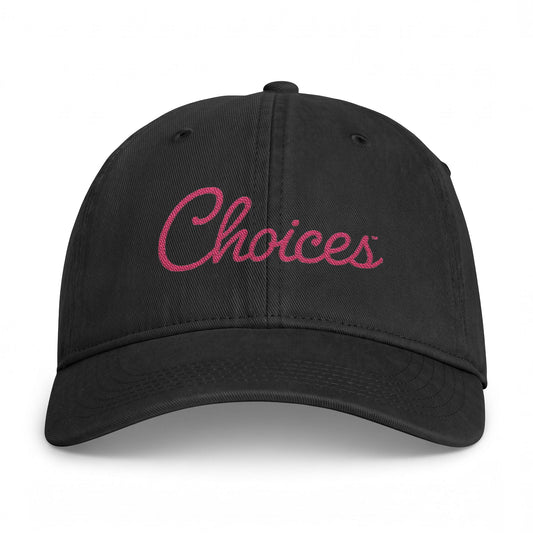 Choices Dad Hat