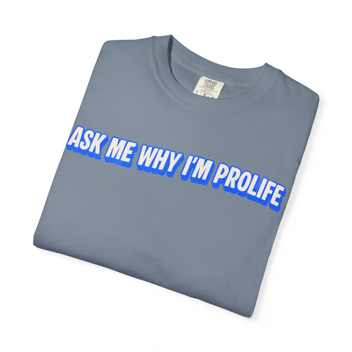 Ask Me Why T-shirt