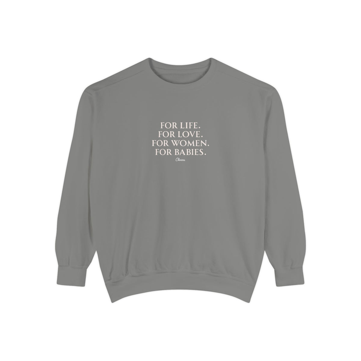 The Choice Sweatshirt