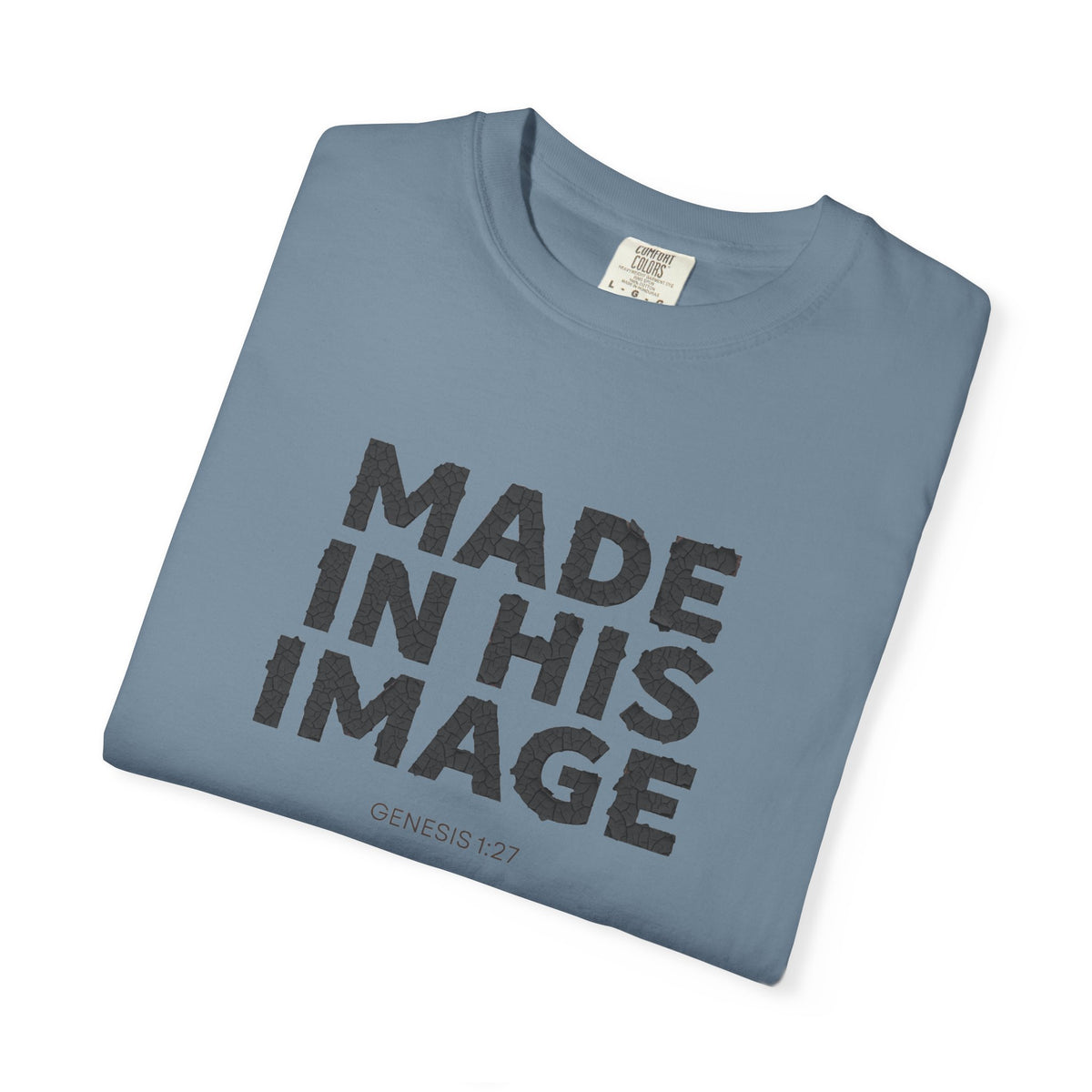 Made in His image T-shirt