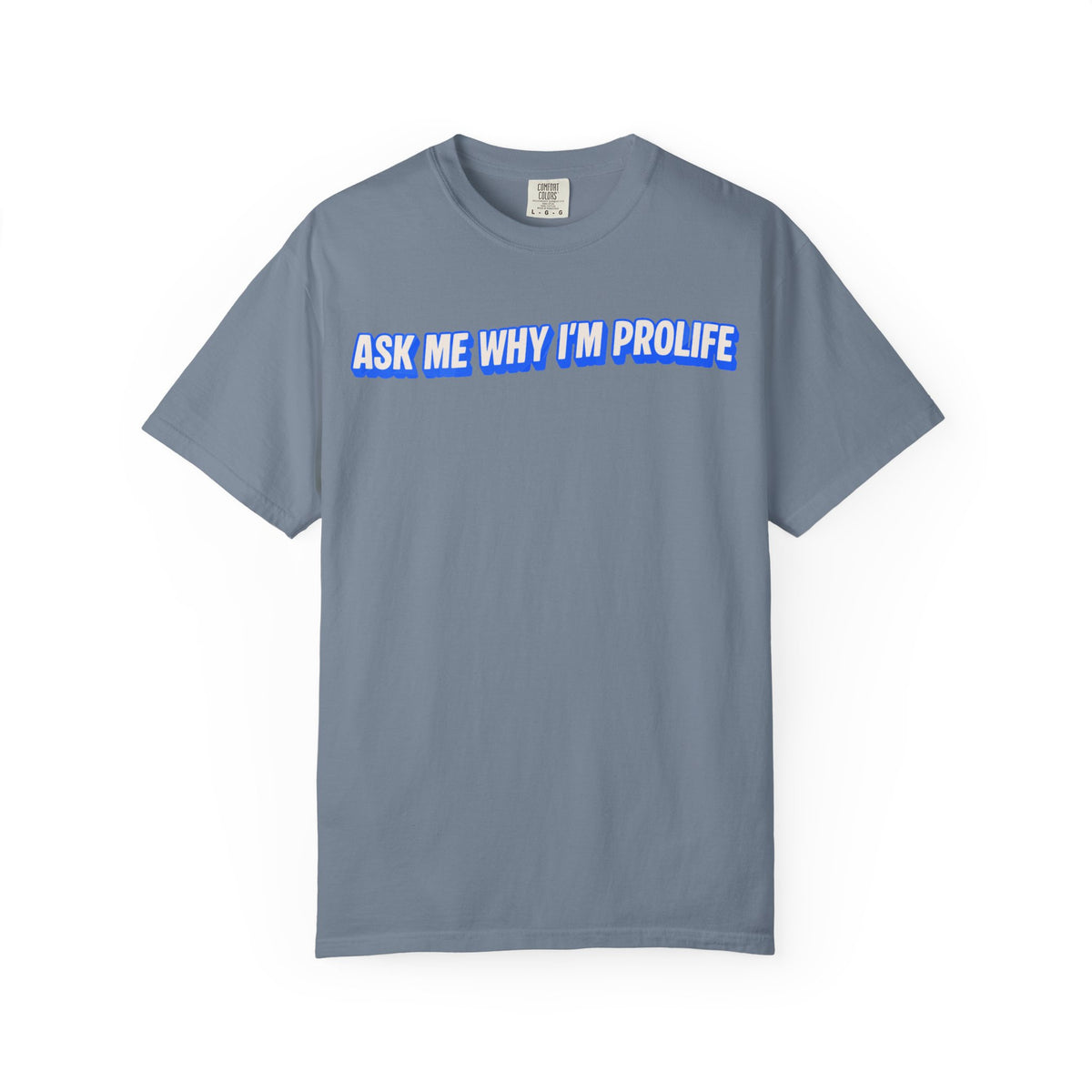 Ask Me Why T-shirt