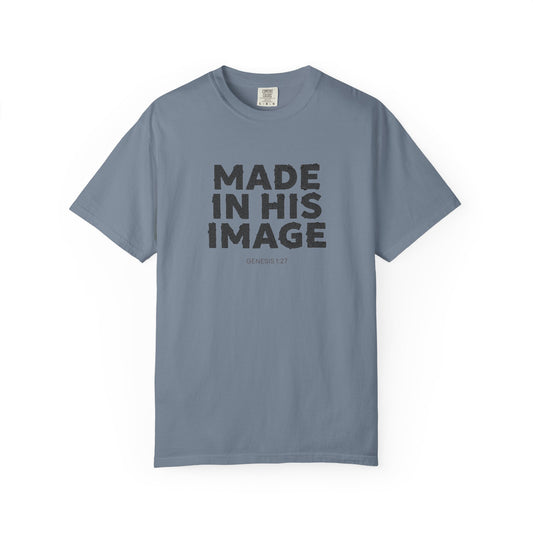 Made in His image T-shirt
