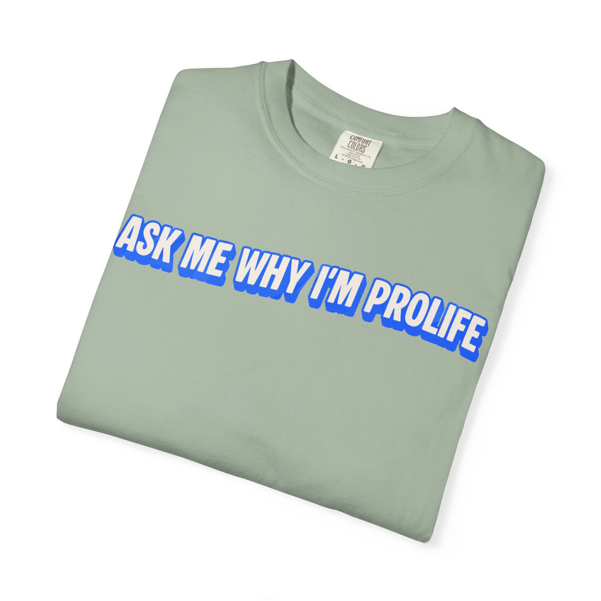 Ask Me Why T-shirt