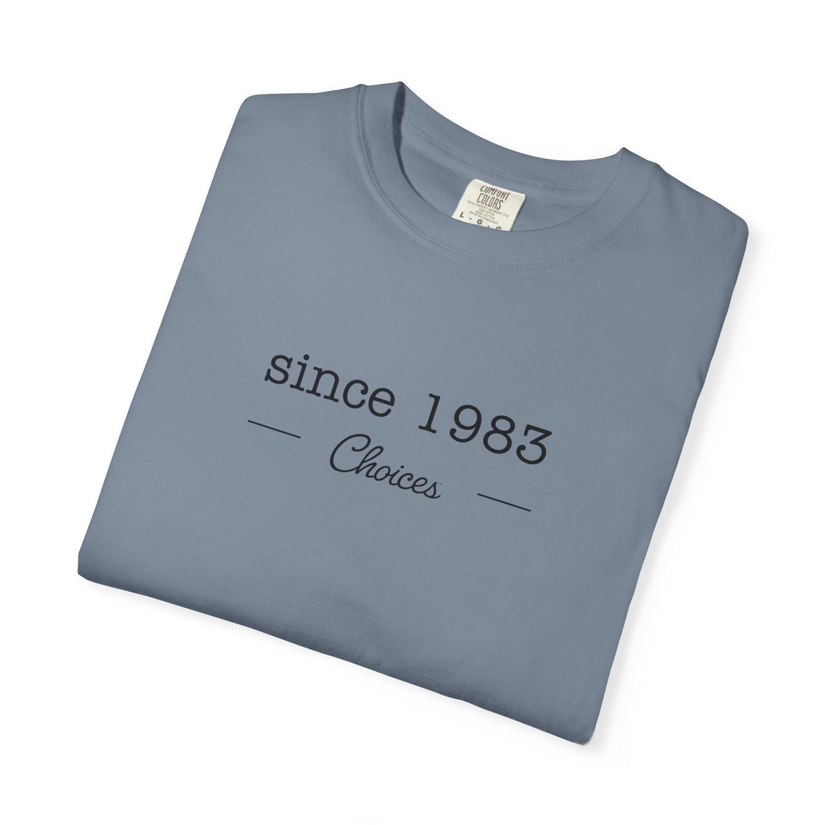 Since 1983 T-shirt