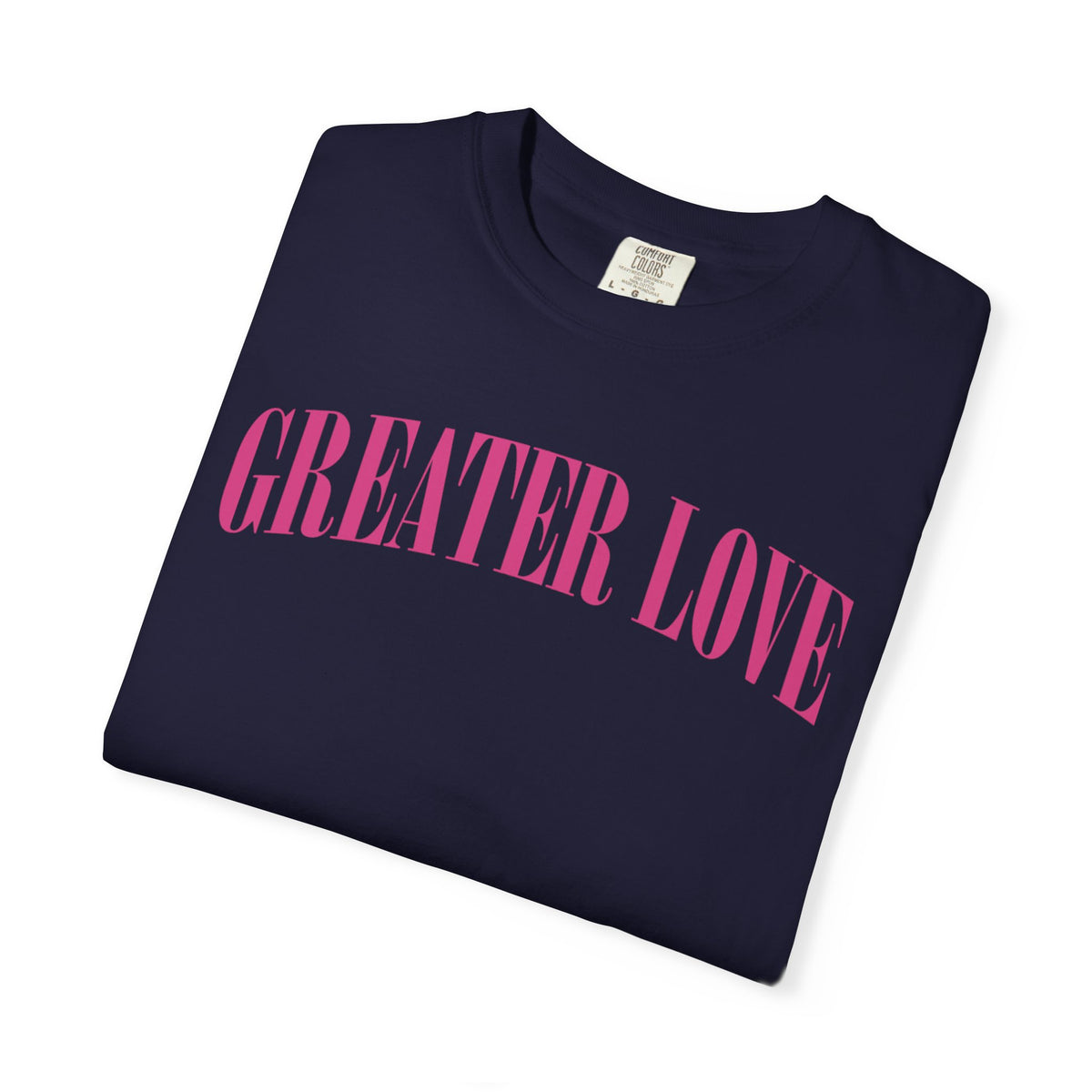 Greater Love  T-shirt