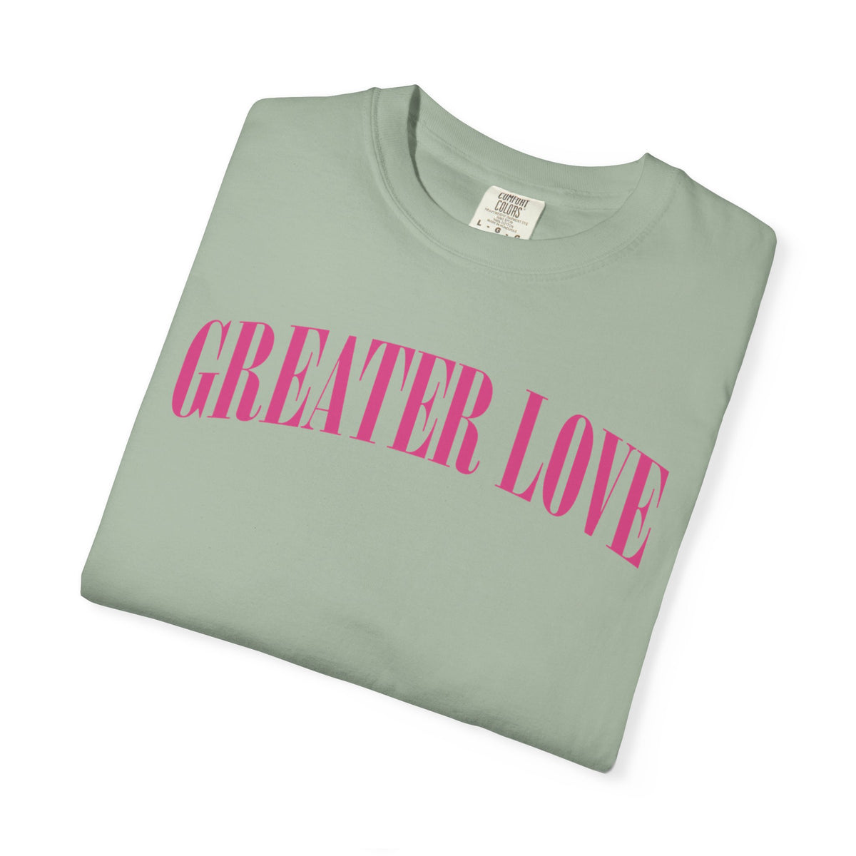 Greater Love  T-shirt