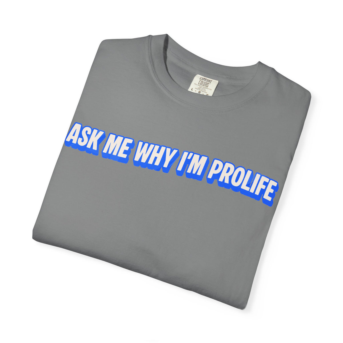 Ask Me Why T-shirt