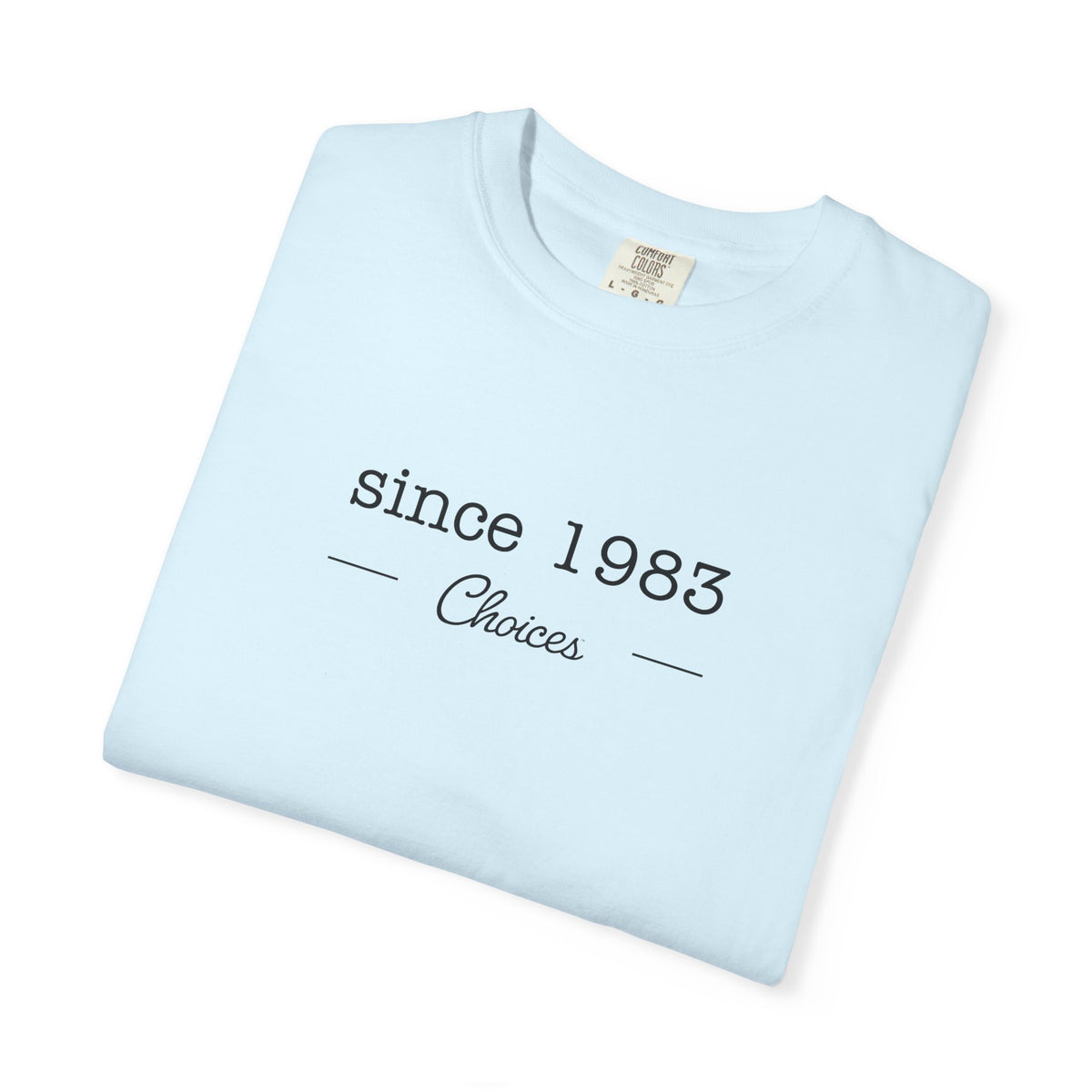 Since 1983 T-shirt