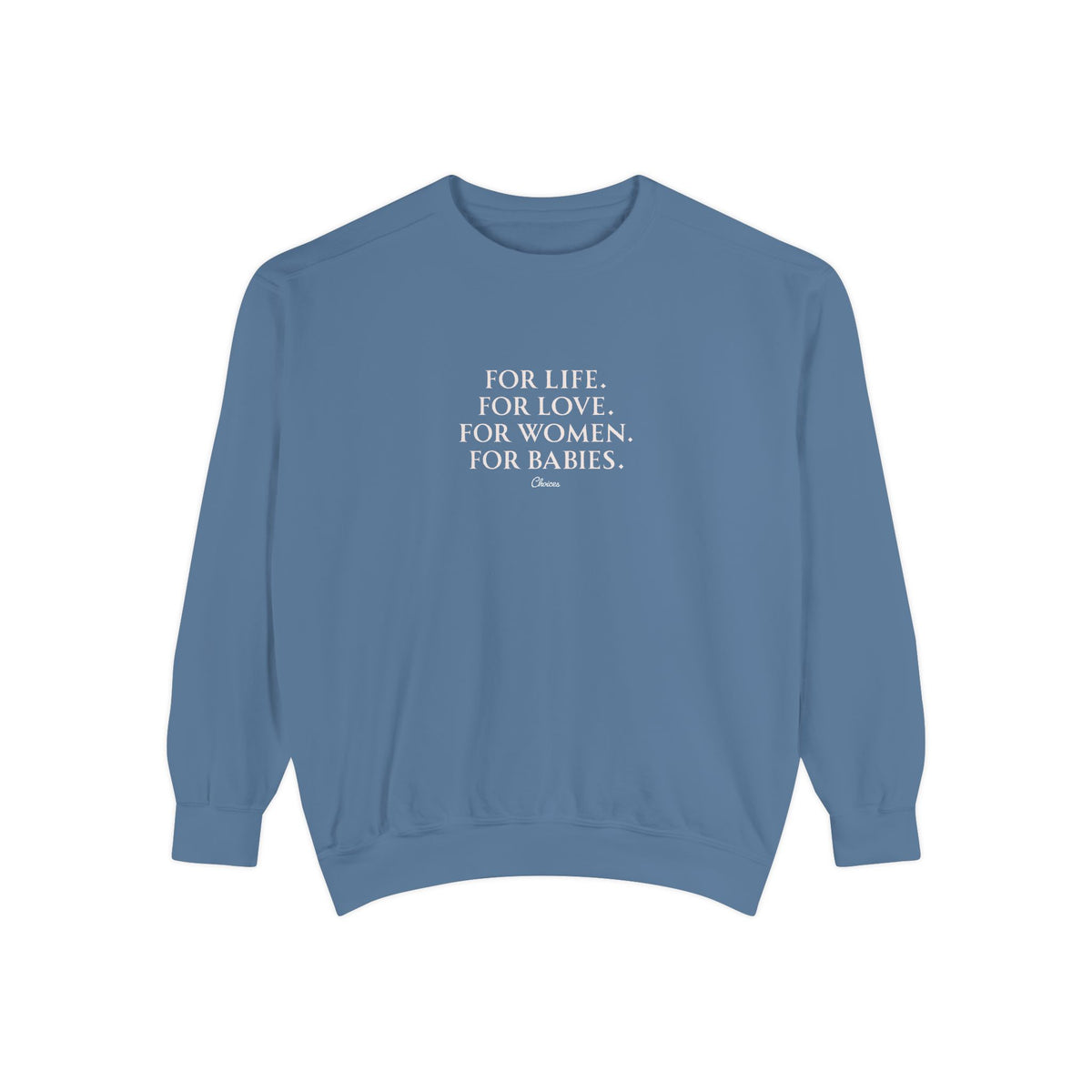 The Choice Sweatshirt