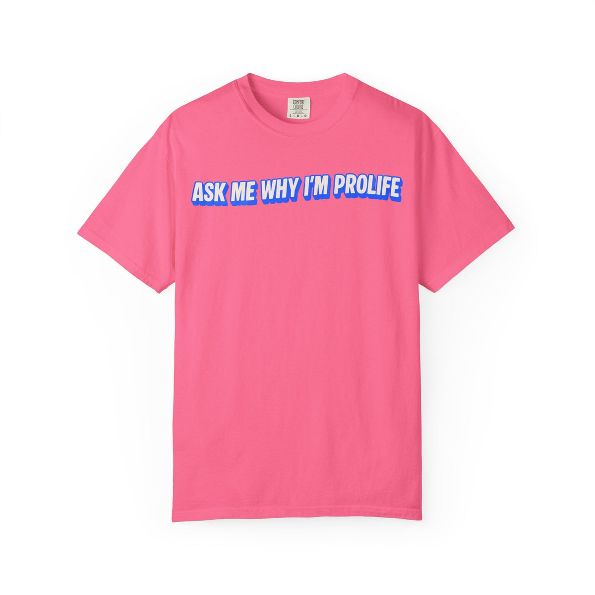 Ask Me Why T-shirt