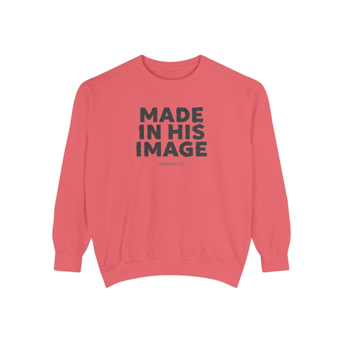 Made in His image Sweatshirt
