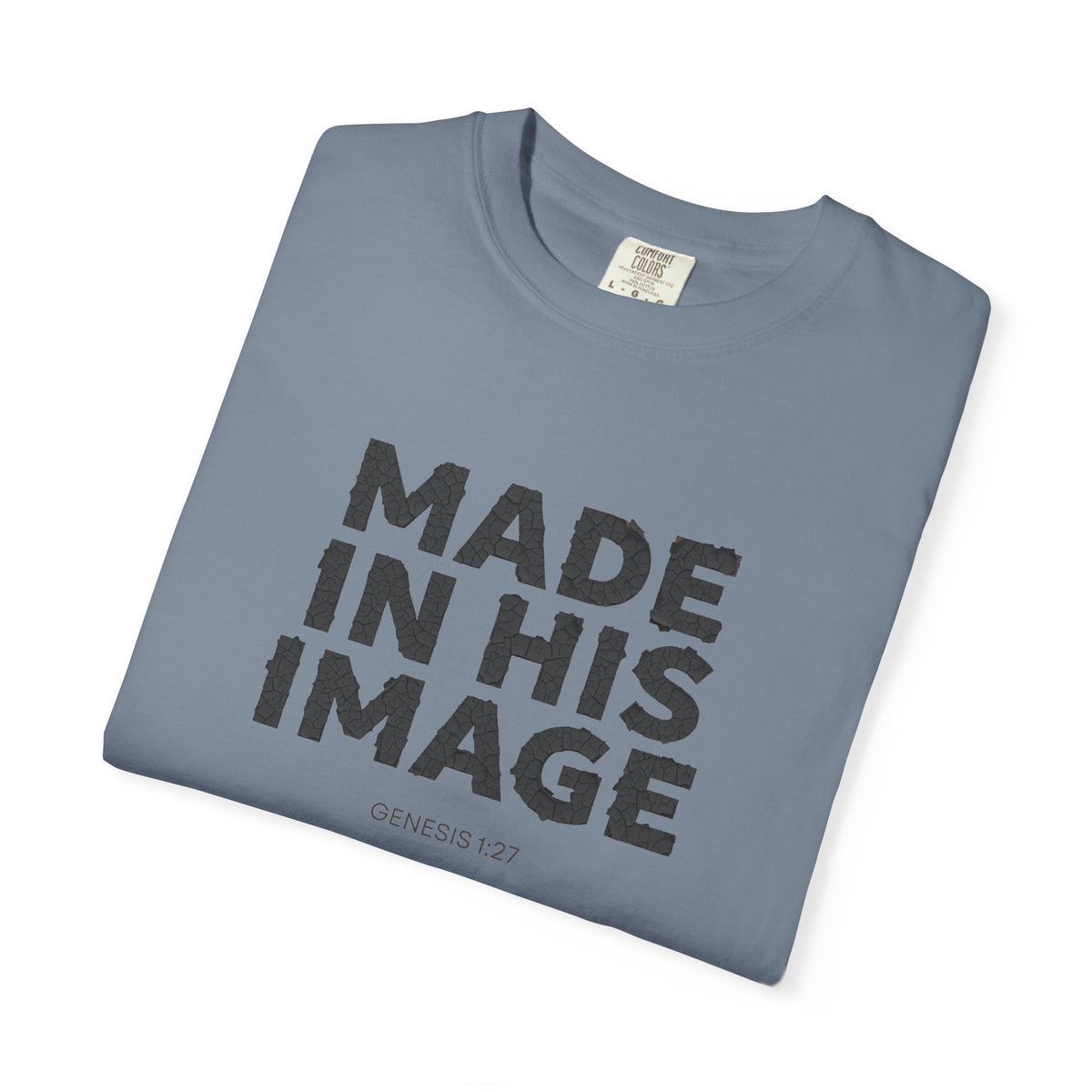 Made in His image T-shirt